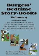 Burgess' Bedtime Story-Books, Vol. 4 di Thornton W. Burgess edito da Flying Chipmunk Publishing
