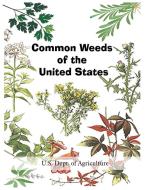Common Weeds of the United States di U. S. Dept. of Agriculture edito da www.bnpublishing.com