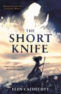 The Short Knife di Elen Caldecott edito da Andersen Press