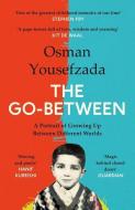 The Go-Between di Osman Yousefzada edito da Canongate Books Ltd