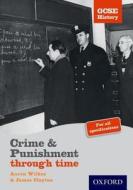 Gcse History: Crime & Punishment Teacher Cd-rom di Aaron Wilkes, James Clayton edito da Oxford University Press