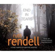 End In Tears di Ruth Rendell edito da Cornerstone