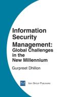Information Security Management di Gurpreet S. Dhillon edito da IGI Publishing
