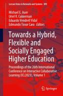 Towards a Hybrid, Flexible and Socially Engaged Higher Education edito da Springer Nature Switzerland