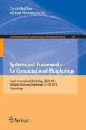 Systems and Frameworks for Computational Morphology edito da Springer-Verlag GmbH