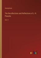 The Recollections and Reflections of J. R. Planche di Anonymous edito da Outlook Verlag