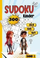 Sudoku Kinder -300 Sudoku di Nora Milles, Tatjana Dobslaw, Anna Piok edito da tredition