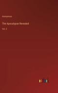 The Apocalypse Revealed di Anonymous edito da Outlook Verlag