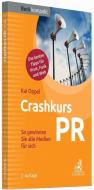 Crashkurs PR di Kai Oppel edito da Beck C. H.