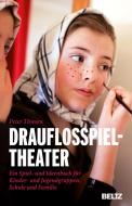 Drauflosspieltheater di Peter Thiesen edito da Beltz GmbH, Julius