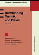 Buchführung - Technik und Praxis edito da Gabler Verlag