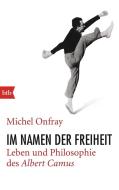 Im Namen der Freiheit di Michel Onfray edito da btb Taschenbuch