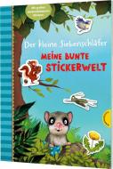 Der kleine Siebenschläfer: Meine bunte Stickerwelt di Sabine Bohlmann, Kerstin Schoene edito da Thienemann