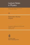 Polarization Nuclear Physics edito da Springer Berlin Heidelberg