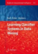 Learning Classifier Systems in Data Mining edito da Springer-Verlag GmbH