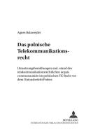 Das polnische Telekommunikationsrecht di Agnes Balawejder edito da Lang, Peter GmbH