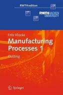 Manufacturing Processes 1 di Fritz Klocke edito da Springer-Verlag GmbH