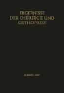 Ergebnisse der Chirurgie und Orthopädie di Karl Heinrich Bauer, Alfred Brunner, Kurt Lindemann edito da Springer Berlin Heidelberg