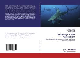 Radiological Risk Assessment di Sahrish Saleem, Azhar Mashiatullah, Nadeem Yaqoob edito da LAP Lambert Academic Publishing