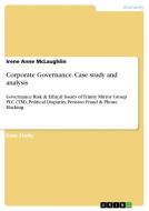 Corporate Governance. Case study and analysis di Irene Anne Mclaughlin edito da GRIN Publishing