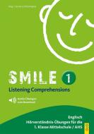 Smile - Listening Comprehension 1 mit CD di Claudia Lichtenwagner edito da G&G Verlagsges.