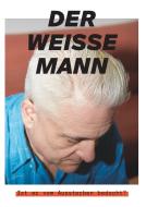 Der weisse Mann di Katrin Hasler, Djamila Grossman edito da Books on Demand