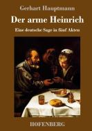 Der arme Heinrich di Gerhart Hauptmann edito da Hofenberg