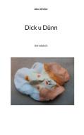 Dick u Dünn di Alex Gfeller edito da Books on Demand