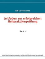 Leitfaden zur erfolgreichen Heilpraktikerprüfung di Ralf Gerdawischke edito da Books on Demand