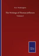The Writings of Thomas Jefferson di H. A. Washington edito da Salzwasser-Verlag GmbH