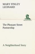 The Pleasant Street Partnership A Neighborhood Story di Mary Finley Leonard edito da tredition