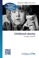 Childhood obesity edito da FastBook Publishing