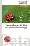 Dryophilus Anobioides edito da Betascript Publishing