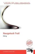 Naugatuck Trail edito da Crypt Publishing