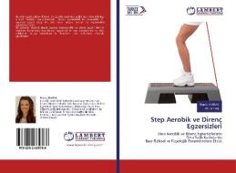 Step Aerobik ve Direnç Egzersizleri di Burcu Kivrak, Murat Tas edito da LAP Lambert Academic Publishing