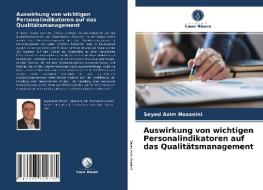 Auswirkung von wichtigen Personalindikatoren auf das Qualitätsmanagement di Seyed Azim Hosseini edito da Verlag Unser Wissen