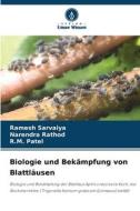 Biologie und Bekämpfung von Blattläusen di Ramesh Sarvaiya, Narendra Rathod, R. M. Patel edito da Verlag Unser Wissen