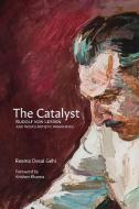 THE CATALYST di Reema Desai Gehi edito da Speaking Tiger Books