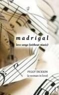 Madrigal di M.E. edito da Independently Published