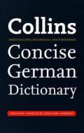 Collins Concise German Dictionary di Collins Dictionaries edito da Harpercollins Publishers