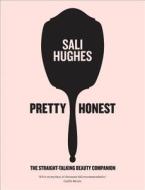 Pretty Honest di Sali Hughes edito da HarperCollins Publishers