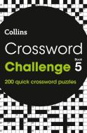 Crossword Challenge Book 5 di Collins Puzzles edito da HarperCollins Publishers