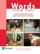 Words Their Way: Word Sorts for Letter Name - Alphabetic Spellers di Francine Johnston, Marcia Invernizzi, Donald R. Bear edito da FT PR