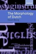 The Morphology Of Dutch di Geert Booij edito da Oxford University Press