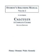 Calculus Student's Solutions Manual, Volume 2: A Complete Course di Ross L. Finney, Franklin D. Demana, Bert K. Waits edito da Addison Wesley Publishing Company