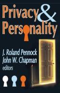 Privacy and Personality di John W. Chapman edito da Taylor & Francis Inc