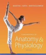 Fundamentals of Anatomy & Physiology [With Paperback Book and Access Code] di Frederic H. Martini, Judi L. Nath, Edwin F. Bartholomew edito da Benjamin-Cummings Publishing Company