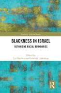 Blackness In Israel edito da Taylor & Francis Ltd