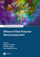MXene-Filled Polymer Nanocomposites edito da Taylor & Francis Ltd