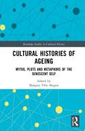 Cultural Histories Of Ageing edito da Taylor & Francis Ltd